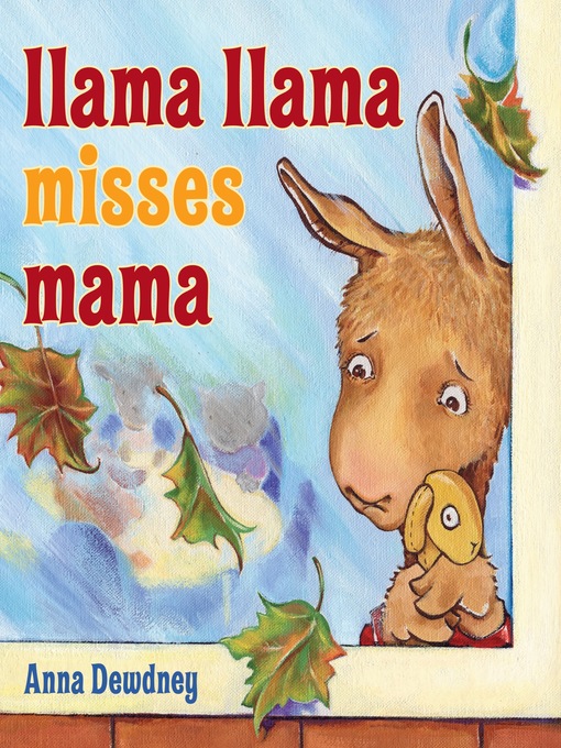 Anna Dewdney创作的Llama Llama Misses Mama作品的详细信息 - 需进入等候名单